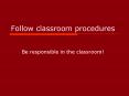 Follow classroom procedures PowerPoint PPT Presentation