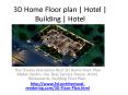 3D Home Floor plan | Hotel | Building | Hotel PowerPoint PPT Presentation