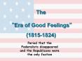 The Era of Good Feeling PowerPoint PPT Presentation