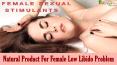 Which Natural Product For Female Low Libido Problem Works In Safe Manner? PowerPoint PPT Presentation