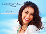 Excellent Tips To Support Teens