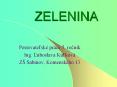 ZELENINA PowerPoint PPT Presentation