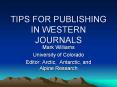 TIPS FOR PUBLISHING IN WESTERN JOURNALS PowerPoint PPT Presentation