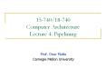 15-740/18-740 Computer Architecture Lecture 4: Pipelining PowerPoint PPT Presentation