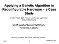 Applying a Genetic Algorithm to Reconfigurable Hardware  PowerPoint PPT Presentation