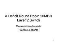 A Deficit Round Robin 20MB/s Layer 2 Switch