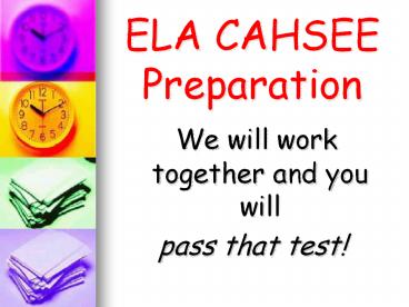 ELA CAHSEE Preparation