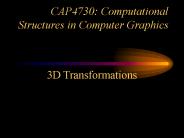 CAP4730: Computational Structures in Computer Graphics