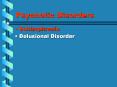 Psychotic Disorders PowerPoint PPT Presentation