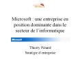 Microsoft : une entreprise en position dominante dans le secteur de l PowerPoint PPT Presentation