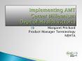 Implementing AMT Cerner Millennium Dept of Health Victoria PowerPoint PPT Presentation