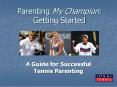Parenting My Champion: Getting Started PowerPoint PPT Presentation