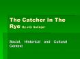 The Catcher In The Rye By J.D. Salinger PowerPoint PPT Presentation