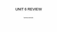 UNIT 6 REVIEW PowerPoint PPT Presentation