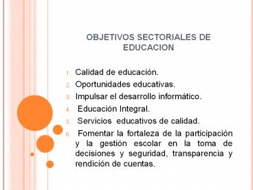 OBJETIVOS SECTORIALES DE EDUCACION