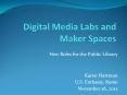 Digital%20Media%20Labs%20and%20Maker%20Spaces PowerPoint PPT Presentation