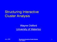 Structuring Interactive Cluster Analysis