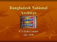 Bangladesh National Archives PowerPoint PPT Presentation