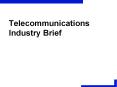 Telecommunications Industry Brief PowerPoint PPT Presentation