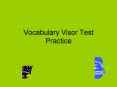 Vocabulary Visor Test Practice PowerPoint PPT Presentation