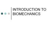 INTRODUCTION TO BIOMECHANICS