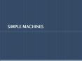 SIMPLE%20MACHINES PowerPoint PPT Presentation