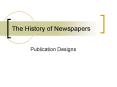 The History of Newspapers PowerPoint PPT Presentation
