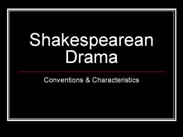 Shakespearean Drama
