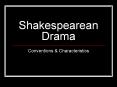 Shakespearean Drama PowerPoint PPT Presentation
