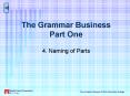 The Grammar Business Part One PowerPoint PPT Presentation