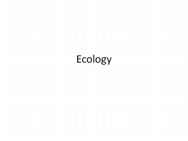 Ecology
