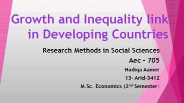 Growth and Inequality link in Developing countries.