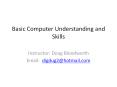 Basic Computer Understanding and Skills PowerPoint PPT Presentation