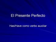 El Presente Perfecto
