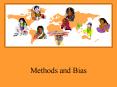 Methods and Bias PowerPoint PPT Presentation