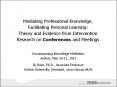 Mediating Professional Knowledge, Facilitating Personal Learning: Theory and Evidence from Intervention Research on Conferences and Meetings PowerPoint PPT Presentation