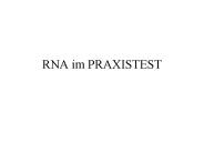 RNA im PRAXISTEST