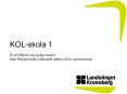 KOL-skola 1 Eva Edfeldt, leg sjukgymnast Mari Bergenholtz Liljendahl,astma-/KOL-samordnare PowerPoint PPT Presentation