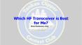 Which HF Transceiver is Best for Me? PowerPoint PPT Presentation