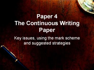 Paper 4 The Continuous Writing Paper