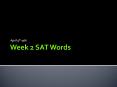 Week 2 SAT Words PowerPoint PPT Presentation