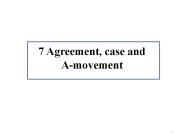 7 Agreement, case and A-movement