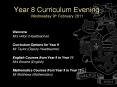 Year 8 Curriculum Evening Wednesday 9th February 2011 PowerPoint PPT Presentation