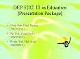 DEP 5202 IT in Education [Presentation Package] PowerPoint PPT Presentation