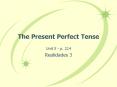 The Present Perfect Tense PowerPoint PPT Presentation