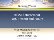 HIPAA Enforcement Past, Present and Future