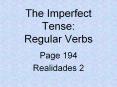 The Imperfect Tense: Regular Verbs PowerPoint PPT Presentation