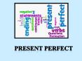 PRESENT PERFECT PowerPoint PPT Presentation