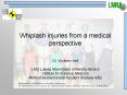 Whiplash injuries from a medical perspective PowerPoint PPT Presentation