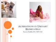 Alterations in Urinary Elimination